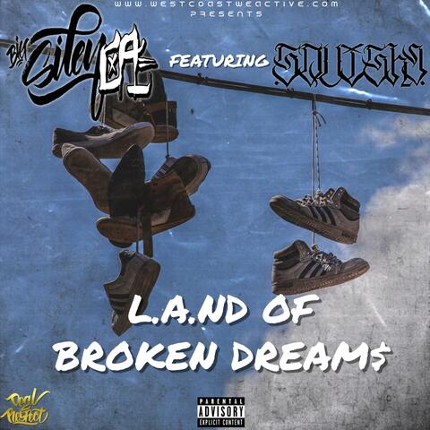 Land Of Broken Dreams (feat. Squishy)