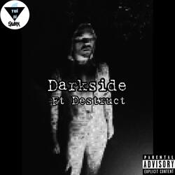 Darkside (feat. Destruct)