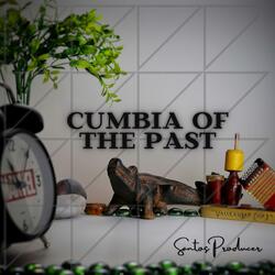 Cumbia of the Past