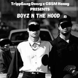 Boyz N The Hood (feat. CBSM Henny)