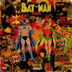 Batman and Robin (feat. G Frost & Josiah)