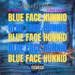 Blue Face Hunnid (feat. Yung Lucky)