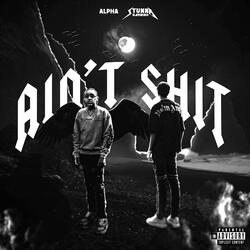 Ain't Shit (feat. Stunna Gambino)