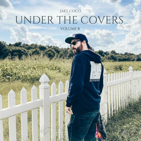 Under The Covers, Vol. 8