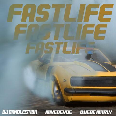 FAST LIFE (feat. DUECE MARLY & MIKE DEVOE)