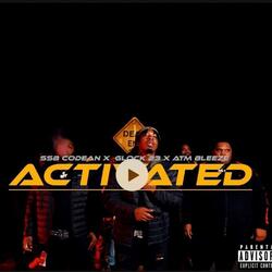 Activated (feat. Glock23 & ATM Bleeze)