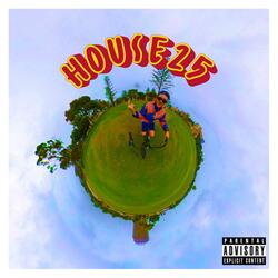 HOUSE 25 (feat. ootzboys)