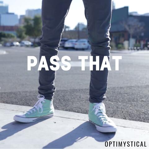 Pass That