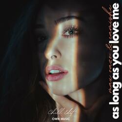 As Long As You Love Me