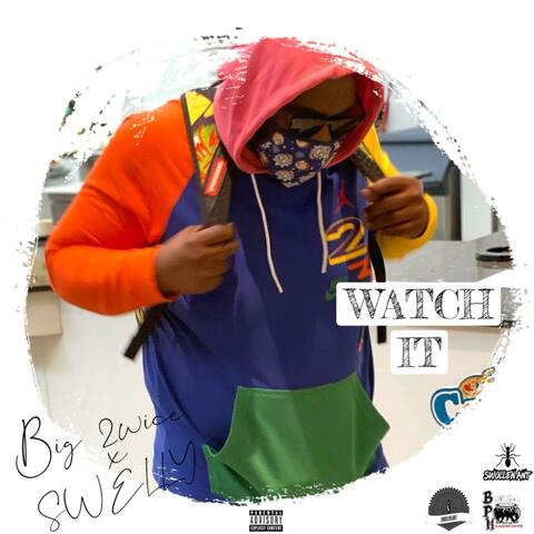 Watch It (feat. Swelly)