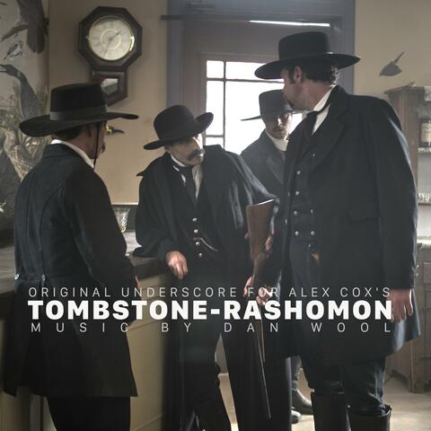 Tombstone Rashomon (Original Motion Picture Soundtrack)