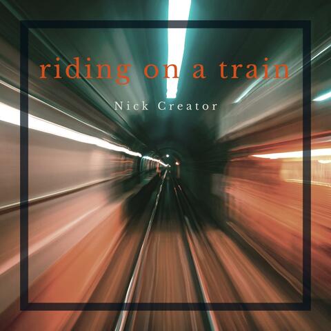 Riding On A Train