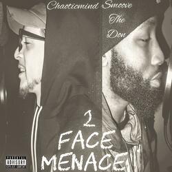 2 Face Menace (feat. Smoove the Don)