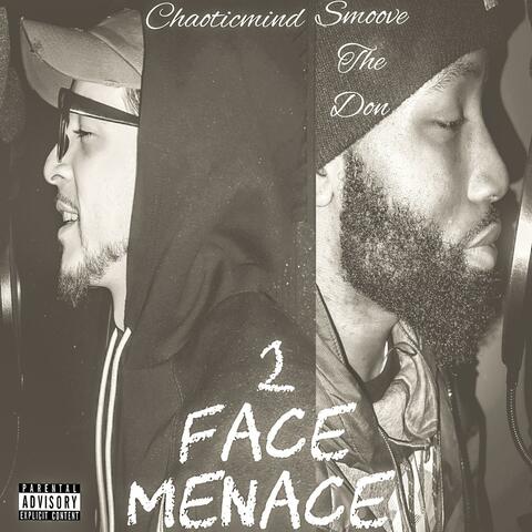2 Face Menace (feat. Smoove the Don)