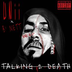 TALKING 2 DEATH (feat. BNett Ypc)