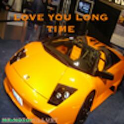 LOVE YOU LONG TIME