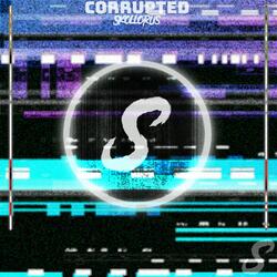 Corrupted