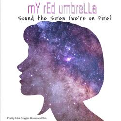 Sound the Siren (We're on Fire)