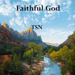 Faithful God (feat. TSN)
