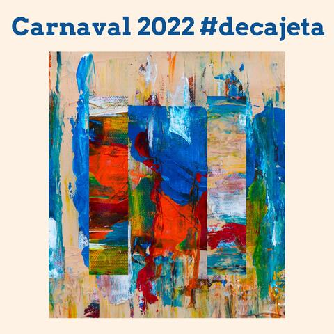 Carnaval 2022 De Cajeta
