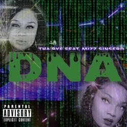 DNA (feat. Tha Rye & Mizz Sinserd)