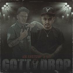 Gotta Drop! (feat. Mr. Eastside)