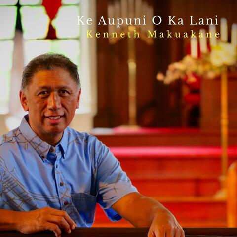 Ke Aupuni O Ka Lani