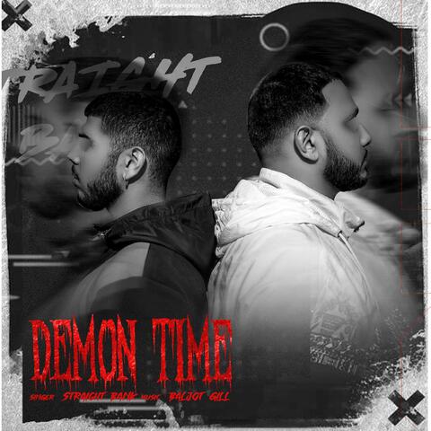Demon Time (feat. Baljot Gill)