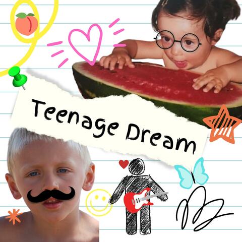 Teenage Dream