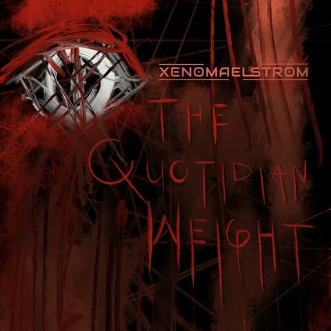 The Quotidian Weight