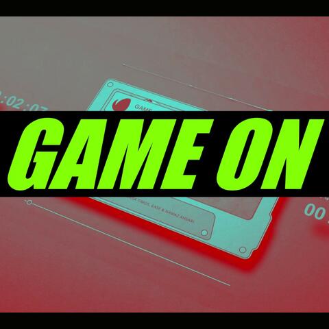 GAME ON