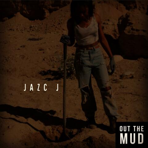 Out The Mud