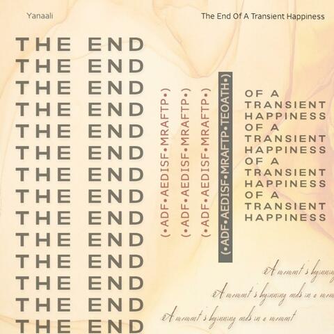 The End Of A Transient Happiness