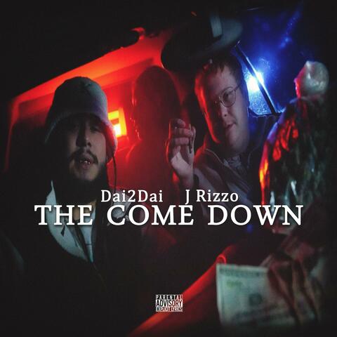 The Come Down