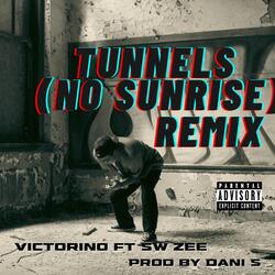 Tunnels (No Sunrise) (feat. SW Zee)