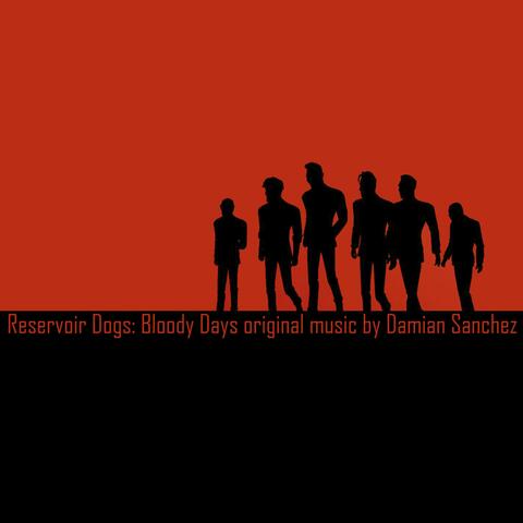 Reservoir Dogs: Bloody Days (Original Game Soundtrack)