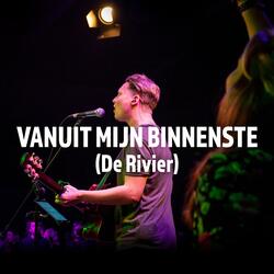 Vanuit Mijn Binnenste (De Rivier)