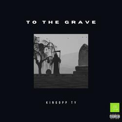 To the Grave