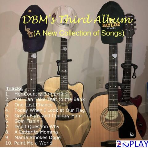 DBM's Third Album (A New Collection of Songs)
