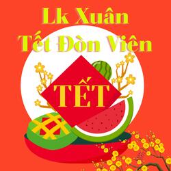 Lien Khuc Xuan Tet Doan Vien