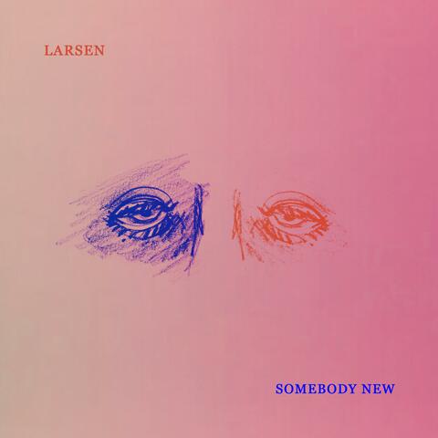 Somebody New