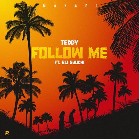 Follow Me (feat. Eli Njuchi)