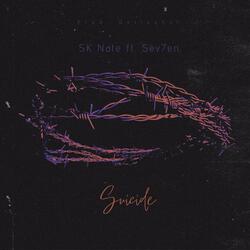 Suicide (feat. Sev7en)