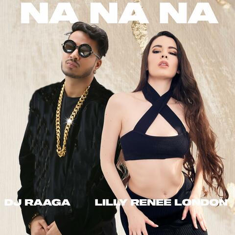 NA NA NA (feat. Lilly Renée London)