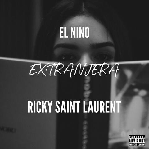Extranjera (feat. Ricky Saint Laurent)