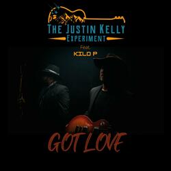 Got Love (feat. Kilo P)