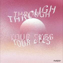 Through Your Eyes
