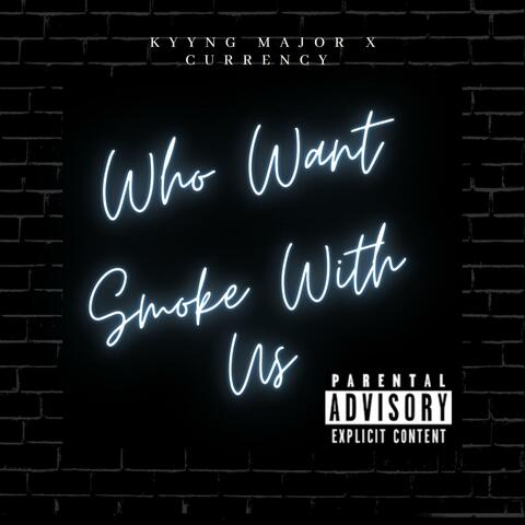Smoke With us