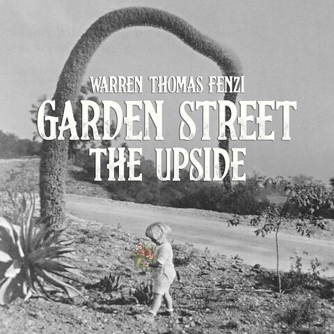 Garden Street: The Upside