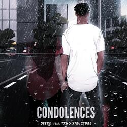 Condolences (feat. Yxng Structure)